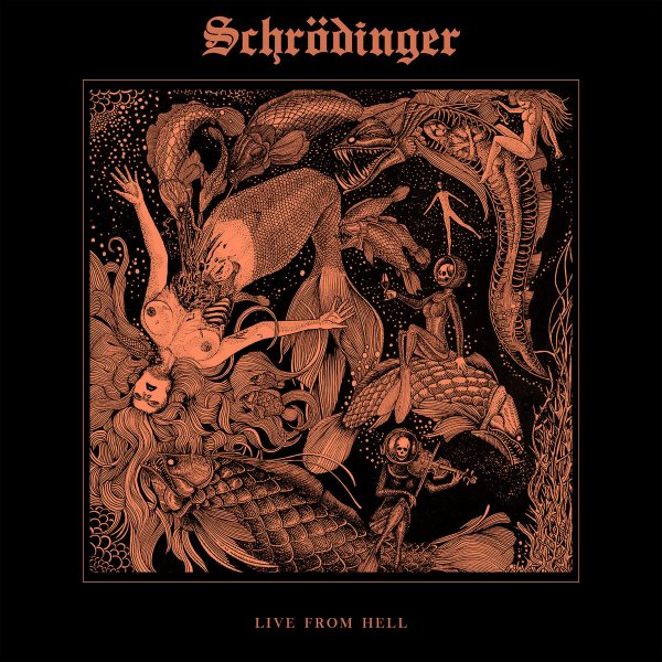 Schrodinger: LIVE FROM HELL CDEP - Click Image to Close