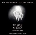 PETER "Sleazy" Christopherson: ART OF MIRRORS, THE - HOMAGE TO DEREK JARMAN CD