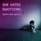 She Hates Emotions: HAPPY POP MUSIC CD