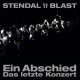 Stendal Blast: EIN ABSCHIED-DAS LETZTE KONZERT (LTD ED) 2CD