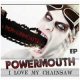 Powermouth: I LOVE MY CHAINSAW EP