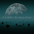 Erik Wollo: SHAPE OF TIME, THE CD