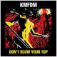 KMFDM: DON'T BLOW YOUR TOP (Reissue) CD