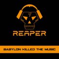 Reaper: BABYLON KILLED THE MUSIC CD