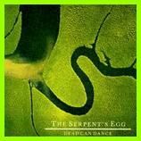 Dead Can Dance: SERPENT'S EGG, THE Reissue CD - Click Image to Close
