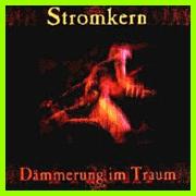 Stromkern: DAMMERUNG IM TRAUM - Click Image to Close