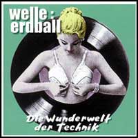 Welle:Erdball: DIE WUNDERWELT DER TECHNIK CD - Click Image to Close