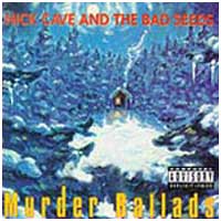 Nick Cave and the Bad Seeds: MURDER BALLADS - Click Image to Close