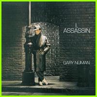 Gary Numan: I, ASSASSIN (Remastered) - Click Image to Close