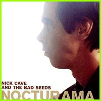 Nick Cave and the Bad Seeds: NOCTURAMA - Click Image to Close