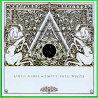 Unto Ashes: EMPTY INTO WHITE - Click Image to Close