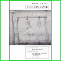 Dead Can Dance: TOWARD THE WITHIN (DVD) - Click Image to Close