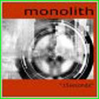Monolith: 15 SECONDS - Click Image to Close