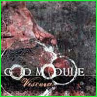 God Module: VISCERA CD - Click Image to Close