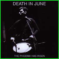 Death In June: PHOENIX HAS RISEN, THE CD - Click Image to Close