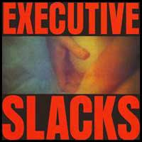 Executive Slacks: FIRE & ICE CD - Click Image to Close