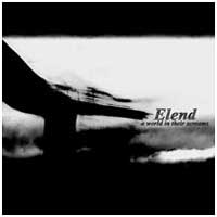 Elend: A WORLD IN THEIR SCREAMS - Click Image to Close