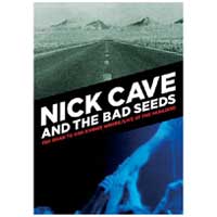 Nick Cave and the Bad Seeds: THE ROAD TO GOD KNOWS WHERE/LIVE AT THE PARADISO DVD - Click Image to Close