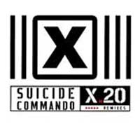 Suicide Commando: X.20 (Remixes) - Click Image to Close