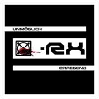 X-Rx: UNMOGLICH ERREGEND - Click Image to Close