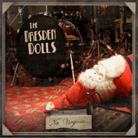 Dresden Dolls: NO, VIRGINIA... - Click Image to Close