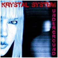 Krystal System: UNDERGROUND - Click Image to Close