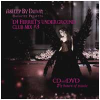 DJ Ferret: Asleep By Dawn...Underground Club Mix #3 - Click Image to Close