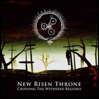 New Risen Throne: CROSSING THE WITHERED REGIONS - Click Image to Close