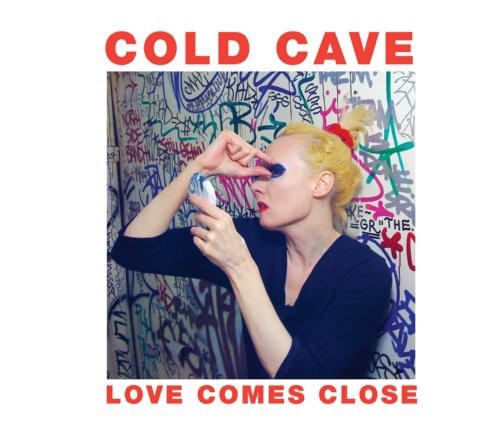 Cold Cave: LOVE COMES CLOSE VINYL LP - Click Image to Close