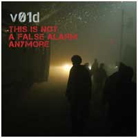 V01D: THIS IS NOT A FALSE ALARM ANYMORE - Click Image to Close