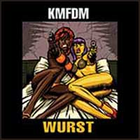 KMFDM: WURST - Click Image to Close