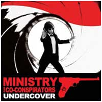 Ministry: AND CO-CONSPIRATORS: UNDERCOVER - Click Image to Close