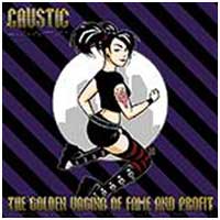 Caustic: GOLDEN VAGINA OF FAME AND PROFIT, THE - Click Image to Close