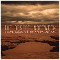 Steve Roach: DESERT INBETWEEN, THE - Click Image to Close