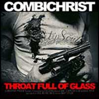 Combichrist: THROAT FULL OF GLASS - Click Image to Close