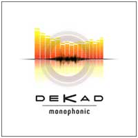 Dekad: MONOPHONIC CD - Click Image to Close