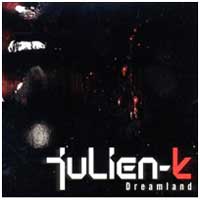 Julien K: DREAMLAND - Click Image to Close