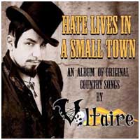 Aurelio Voltaire: HATE LIVES IN A SMALL TOWN - Click Image to Close