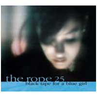 Black Tape For A Blue Girl: ROPE, THE 25 (2CD Reissue) - Click Image to Close