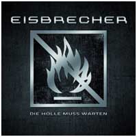 Eisbrecher: DIE HOLLE MUS WARTEN CD - Click Image to Close