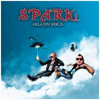 Spark!: HELA DIN VARLD - Click Image to Close