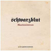 Schwarzblut: MASCHINENWESEN + SONDERMASCHINEN (2CD BOX) - Click Image to Close