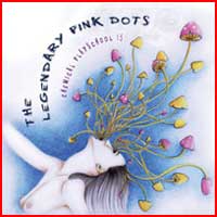 Legendary Pink Dots: CHEMICAL PLAYSCHOOL 15 - Click Image to Close