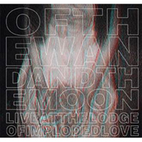 Of The Wand And The Moon: LIVE AT THE LODGE OF IMPLODED LOVE CD+DVD - Click Image to Close