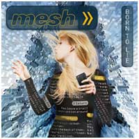 Mesh: BORN TO LIE CDS - Click Image to Close