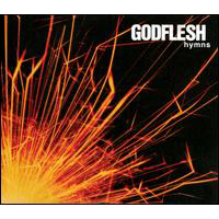 Godflesh: HYMNS (2CD Reissue) - Click Image to Close