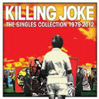Killing Joke: SINGLES COLLECTION: 1979-2012 3CD - Click Image to Close