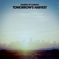 Boards of Canada: TOMORROW'S HARVEST - Click Image to Close