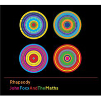 John Foxx and the Maths: RHAPSODY - Click Image to Close