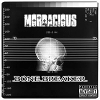Mordacious: BONE BREAKER CD - Click Image to Close